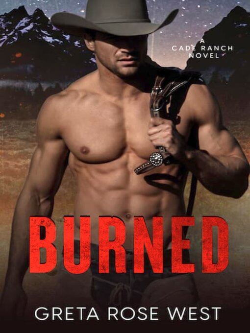 Title details for Burned by Greta Rose West - Available